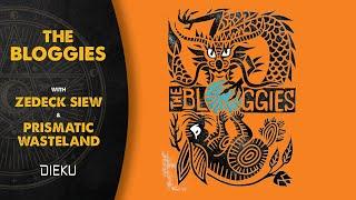 The Bloggies with Zedeck Siew and Prismatic Wasteland