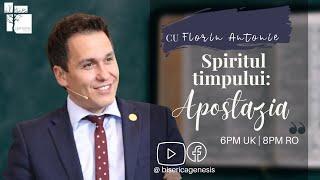 Spiritul timpului: apostazia - Florin Antonie