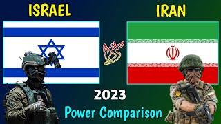 Israel vs Iran Military Power Comparison 2023 | Iran vs Israel Military Comparison 2023