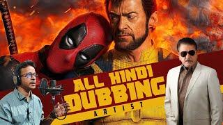 Deadpool and Wolverine HINDI DUBBING ARTIST