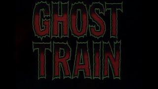 Ghost Train (29th April 1989)