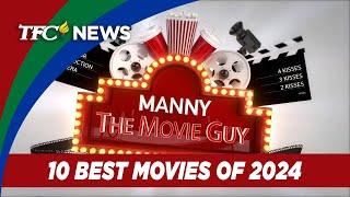 Manny the Movie Guy's 10 best 2024 movies so far | TFC News California, USA