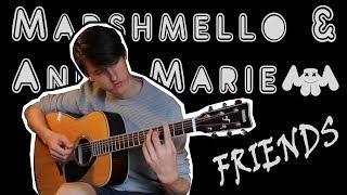 Marshmello & Anne-Marie - FRIENDS (Guitar Cover By Mikael Montén)