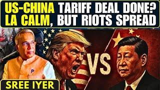 US-China Tariff deal? • Los Angeles calm, but riots spread • Iran threatens US bases in Middle East?