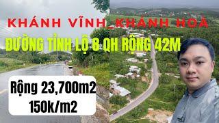 Đất Mặt Đường Tỉnh Lộ 8 Khánh Vĩnh Khánh Hoà Qh Rộng 42m chỉ 150k/m2, cách nha trang 35km