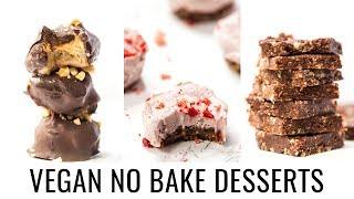 EASY VEGAN NO BAKE DESSERTS | 3 healthy recipes