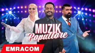 HITET E REJA 2024 POPULLORE - MUZIK SHQIP 2024 POPULLORE - MUZIK POPULLORE 2024