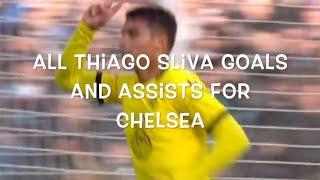 Thiago Silva - All 13 Goals and Assists for Chelsea