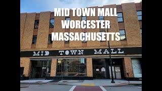 Mid Town Mall Worcester Massachusetts - Mechanic Street