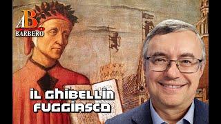 Alessandro Barbero - Dante il Ghibellin fuggiasco