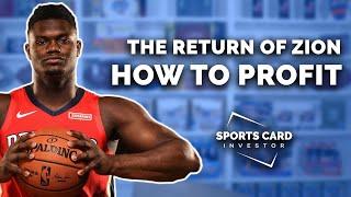 The Return of ZION: How to Profit $$$ Zion Williamson Basketball Card Investing Strategies