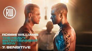 Robbie Williams | Sensitive | The Heavy Entertainment Show