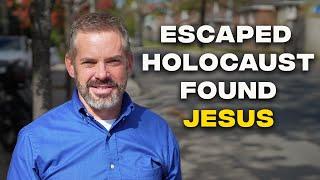 Escaped Holocaust to Finding Jesus | A Jewish Story