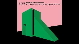 Veerus, Maxie Devine - My Train (Veerus Reinterpretation)  //  [Le Club Records]