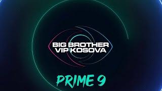 PRIME 9 - Big Brother VIP Kosova 3 - 15.11.2024