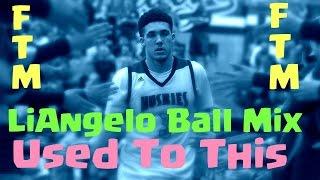 LiAngelo Ball Mix - "Used To This"