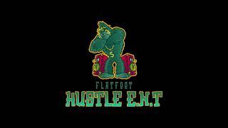Flat Foot Hustle ENT Track 23