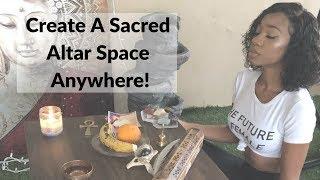 How To Create A Sacred Space (Easy Guide to Creating A Spiritual Altar)