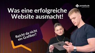 Was eine erfolgreiche Website ausmacht! Reicht da nicht ein Grafiker?