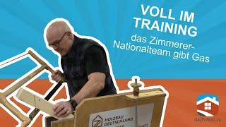 Voll im Training - das Zimmerer-Nationalteam gibt Gas | dach-holz.tv