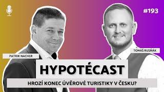 #193 Hypotécast - Patrik Nacher a Tomáš Rusňák: Hrozí konec úvěrové turistiky v Česku?