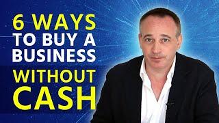 Buy A Business Without Cash / Buying a Business / Jonathan Jay / 2025