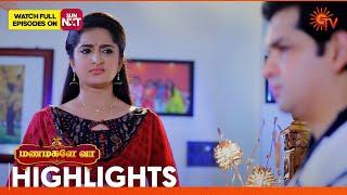 Manamagale Vaa - Highlights |24 June 2025 | Tamil Serial | Sun TV
