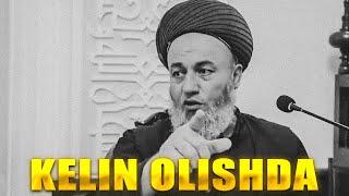 Solihon domla KELIN OLISHDA eshting #2025 2-qism