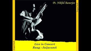 Pt Nikhil Banerjee - Raag Jaijaivanti