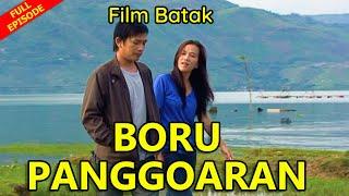 Film Batak BORU PANGGOARAN Full Episode | Film Batak Terbaru