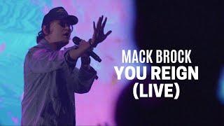 Mack Brock - You Reign (Official Live Video)