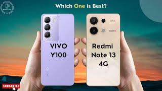 VIVO Y100 vs Redmi Note 13 | Redmi Note 13 vs VIVO Y100