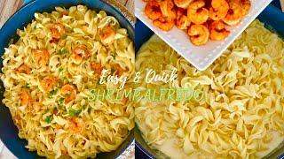 Creamy Shrimp Alfredo Pasta | Easy Dinner Recipe | 30 Minute Meal