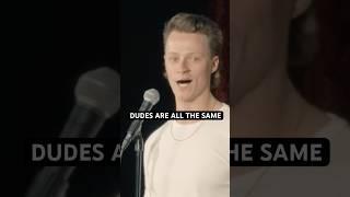 Dudes Are All The Same | Andrew Packer #standupcomedy #guys #comedyshorts #mannews #lfg