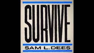 Sam L. Dees - Survive (1986)