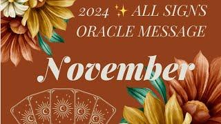 ALL SIGNS  NOVEMBER 2024  ORACLE MESSAGE 🪽 Tarot & Divine Guidance ️