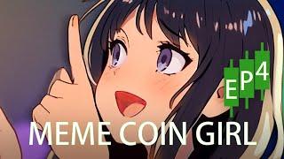 [MEME COIN GIRL] Ep4: Superpower