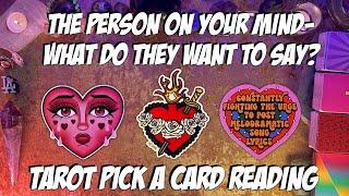 ️The Person On Your Mind! What Do They Want To Say?️ Tarot Pick a Card Reading