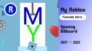 My Roblox Opening Billboard (2017 - 2021) (Fanmade Official)