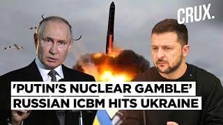 Russia Fires First ICBM At Ukraine After 'New Weapon' Threat, Zelensky Slams 'Crazy Putin'