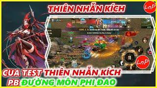 VÕ LÂM 1 MOBILE - CUA TEST THIÊN NHẪN KÍCH PB ĐƯỜNG MÔN PHI ĐAO@LnPReviewer