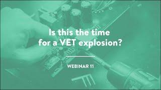 Is this the time for a VET explosion? A conversation with Janelle Chapman