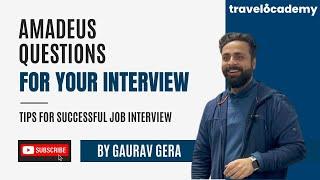 Amadeus's question for the interview | How to crack travel interview | Gaurav Gera  | TravelOcademy