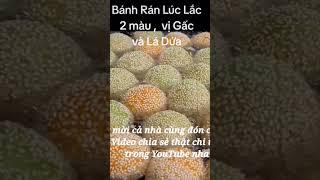 Bánh Rán Lúc Lắc,  được chia sẻ thật chi tiết, chiên không nổ,  không sợ bị xẹp.
