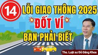 14 lỗi giao thông 2025 đốt ví bạn phải biết