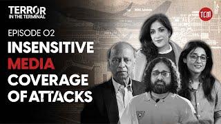 Did Media Help Terrorists During the Karachi Airport Att*ck? | Terr*r in the Terminal | Ep 2