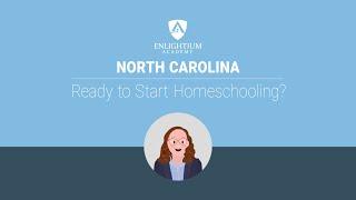 North Carolina - Ready to Start Homeschooling?