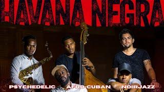 ZANJA RECORDS Presenta: HAVANA NEGRA [Álbum Debut] Psychedelic-Afrocuban-Noirjazz