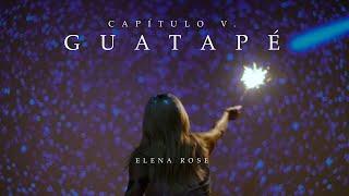 Guatapé - Capítulo V