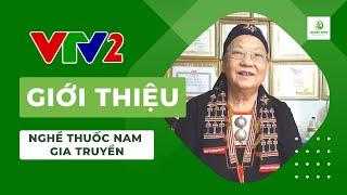 VTV2 Giới Thiệu Nghề Thuốc Nam Lương Y Triệu Thị Thanh